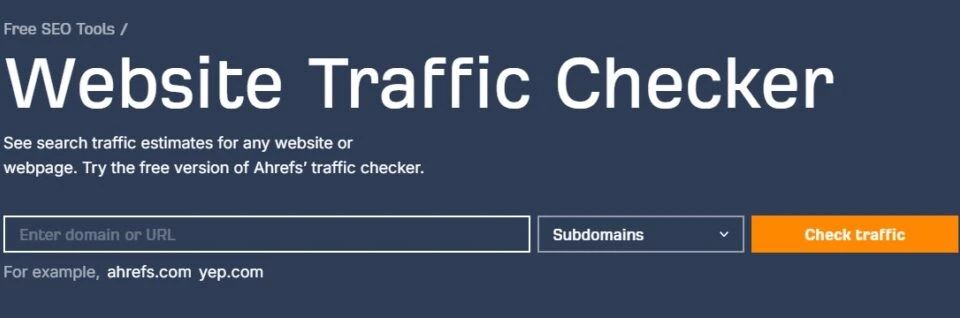 ahrefs website traffic checker tool interface, providing a visual guide on how to check organic traffic for any website or subdomain by entering a url.