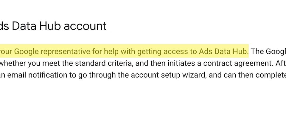 Text snippet explaining how to create a Google Ads Data Hub account and contact a Google representative.