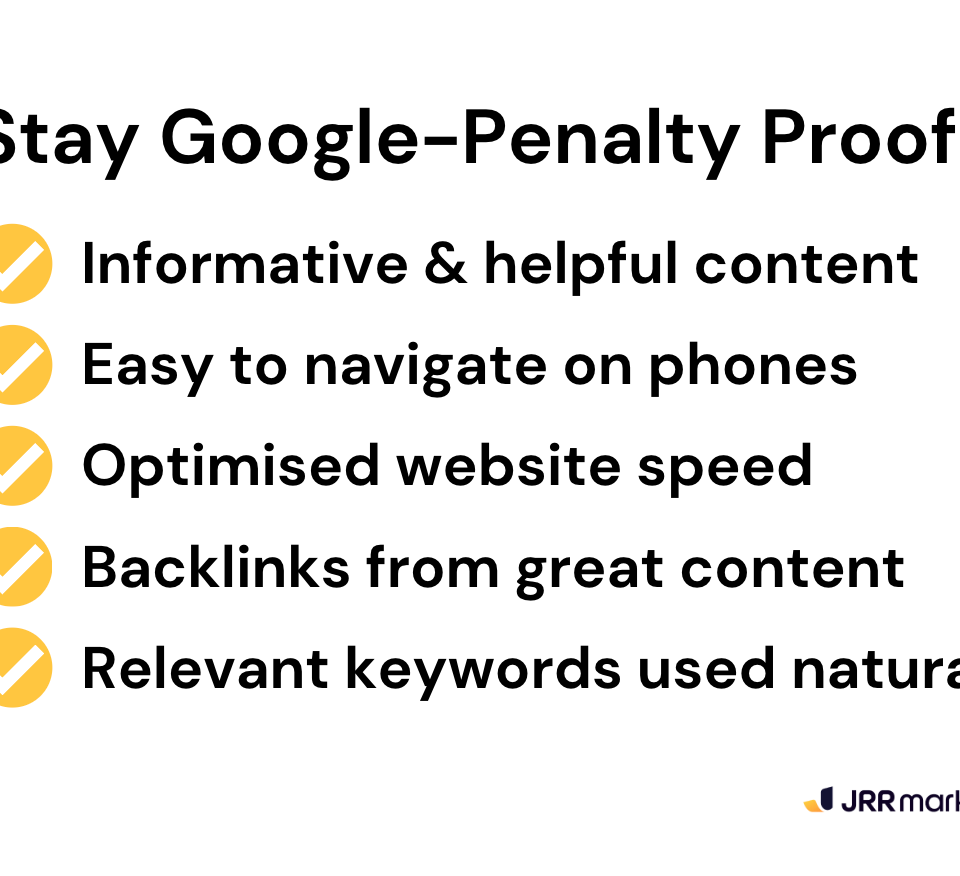 Checklist on how to stay Google-penalty proof, avoiding issues when Google spam update penalises spammy sites.